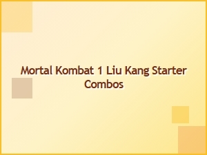 Liu Kang Starter Combos in Mortal Kombat 1