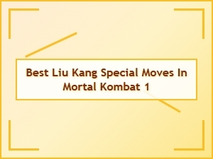 Best Liu Kang Special Moves in Mortal Kombat 1